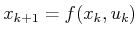 $ x_{k+1} = f(x_k,u_k)$