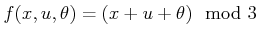 $ f(x,u,\theta) = (x + u + \theta) \mod 3$