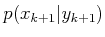 $ p(x_{k+1}\vert y_{k+1})$