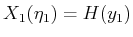$ X_1({\eta}_1) = H(y_1)$