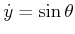 $ {\dot y}= \sin
\theta$