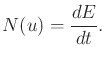 $\displaystyle {N}(u) = {d{E}\over dt} .$
