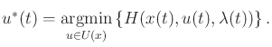 $\displaystyle u^*(t) = \operatornamewithlimits{argmin}_{u \in U(x)} \left\{ H(x(t),u(t),\lambda(t)) \right\}.$