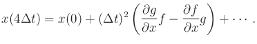 $\displaystyle x(4 {\Delta t}) = x(0) + ({\Delta t})^2 \left( \frac{\partial g}{\partial x} f - \frac{\partial f}{\partial x} g \right) + \cdots .$