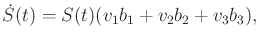 $\displaystyle \dot{S}(t) = S(t)(v_1 b_1 + v_2 b_2 + v_3 b_3),$